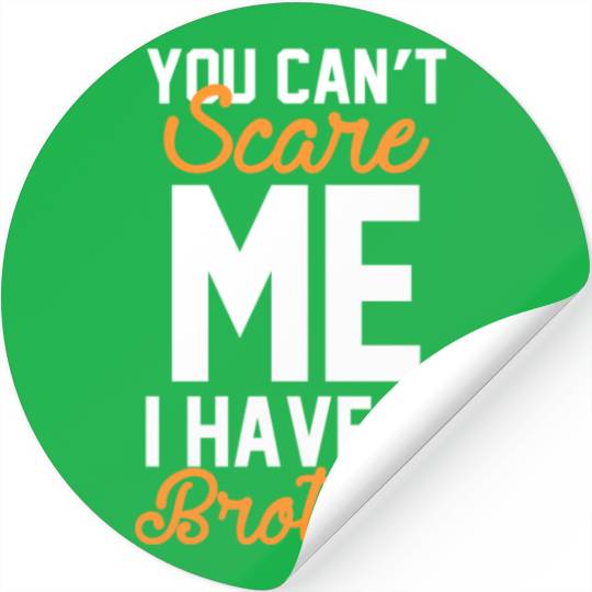 sister have a brother Stickers