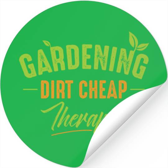 Gardening Dirt Cheap Therapy Garden Nature Fun Stickers