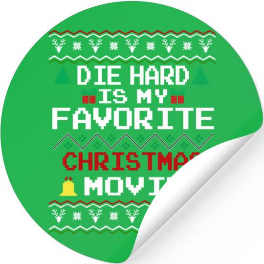 Die Hard Is My Favorite Christmas Movie Stickers