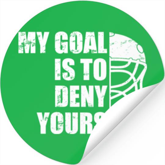Hockey Goalie - Mask My Goal is to deny yours Stickers