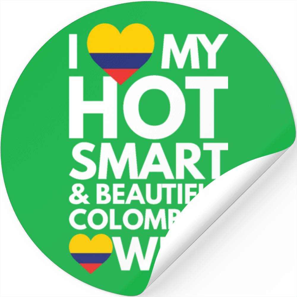 Love My Hot, Smart and Beautiful Colombian Wife Stickers