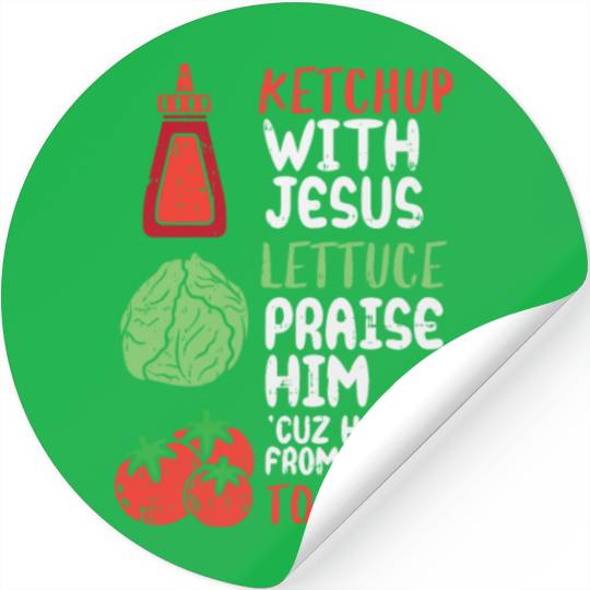 Ketchup With Jesus I Vegan Jesus Christ Christian Stickers