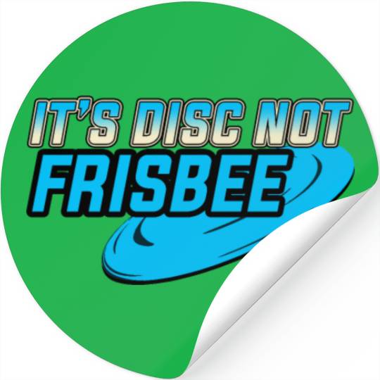 It's a Disc not Frisbee Disc Golf Ultimate Frisbee Stickers