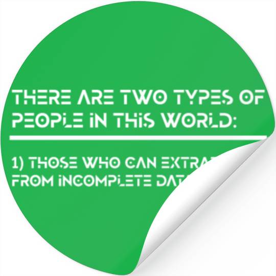 Extrapolate Incomplete Data Funny Extrapolate Stickers