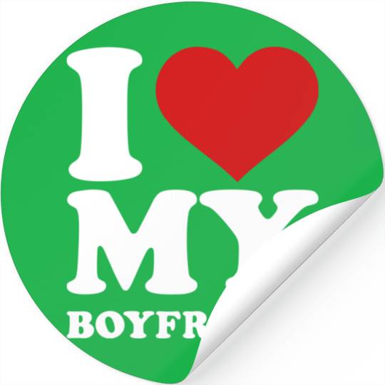 I love my boyfriend Stickers