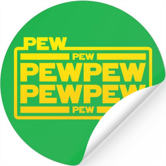 Pew Pew Pew Stickers