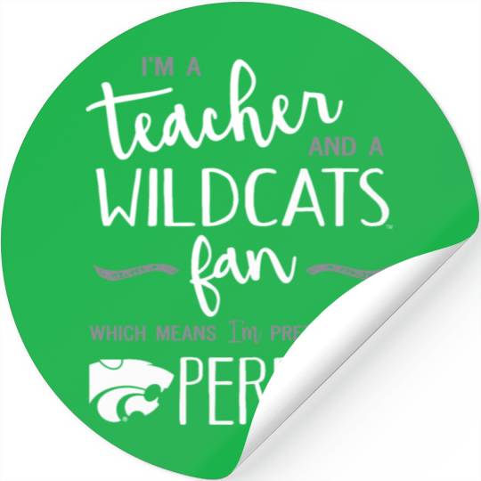 I Am A Teacher And A Wildcats Fan Which Means I Am Stickers