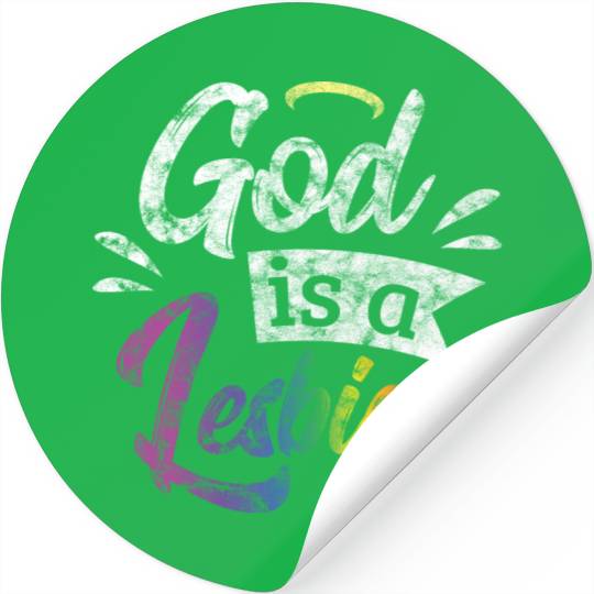 LGBT Gay Pride Lesbian God is a Lesbian grunge Stickers