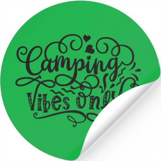 Camping vibes only Stickers