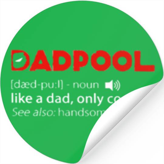 Deadpool dadpool definition meaning like a dad onl Stickers