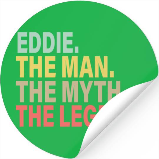 Eddie The Man The Myth The Legend Stickers