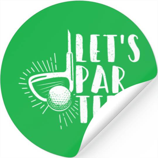 Let's Par Stickers Party Par Funny Golf Partee