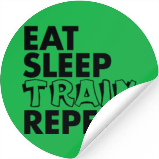 eat sleep train repeat Stickers