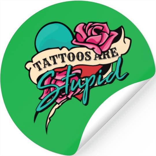 Tattoo Ink Artist Tribal Tattoos Are Stupid Stickers