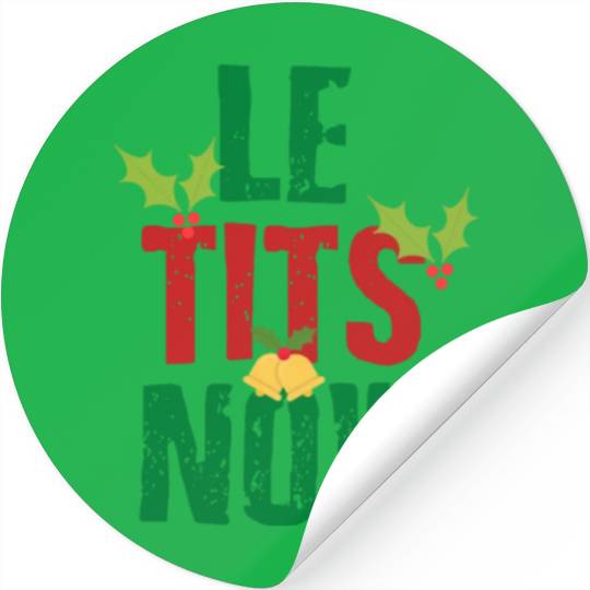 Le Tits Now - LET IT SNOW FUNNY CHRISTMAS PARTY Stickers