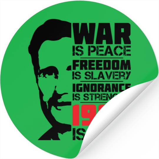 War is peace, George Orwell Portrait, 1984 Stickers
