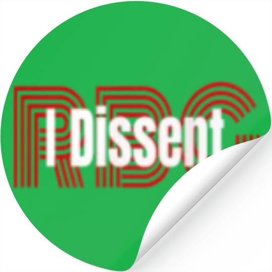 I dissent RBG Stickers
