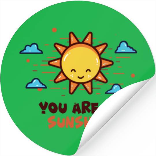 You Are My Sunshine Stickers