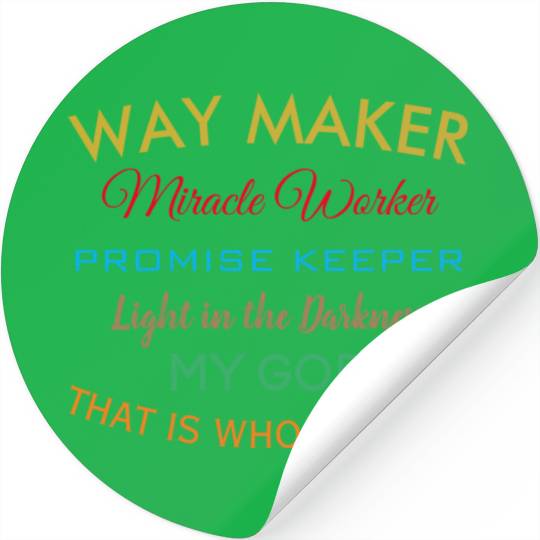 Way Maker miracle worker promise keeper light Stickers