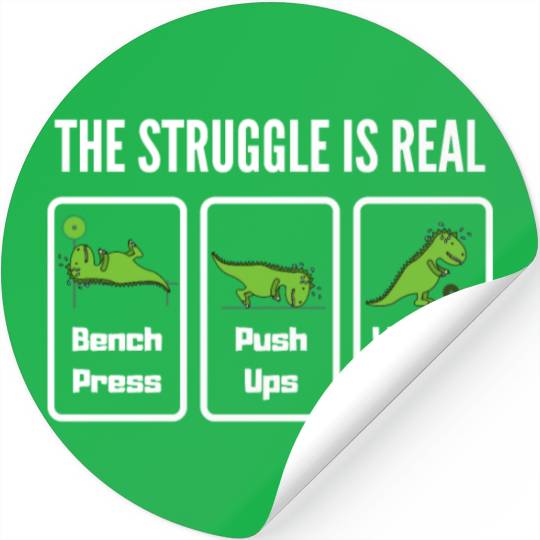 The Struggle is Real Funny T-Rex Gym Stickers