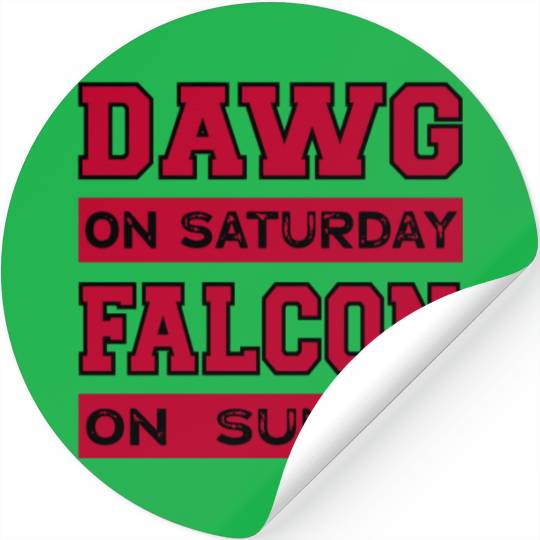 Dawg On Saturday Falcon On Sunday Atlanta Athens F Stickers