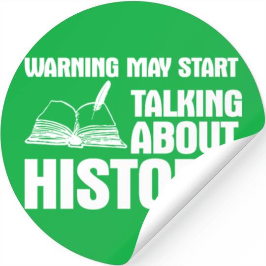 warning may start talking about history Stickers