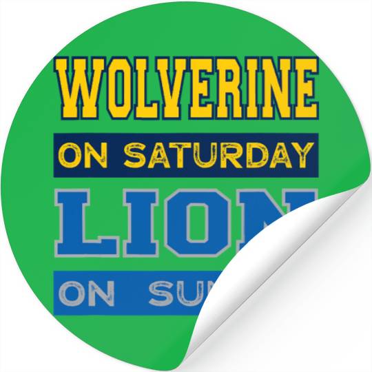 Wolverine on Saturday Lion on Sunday Detroit Stickers