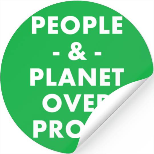 People And Planet Over Profit Stickers