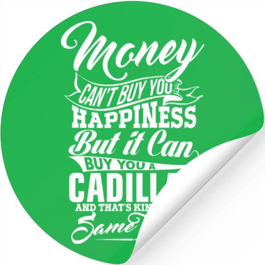MONEY AND CADILLAC W Stickers