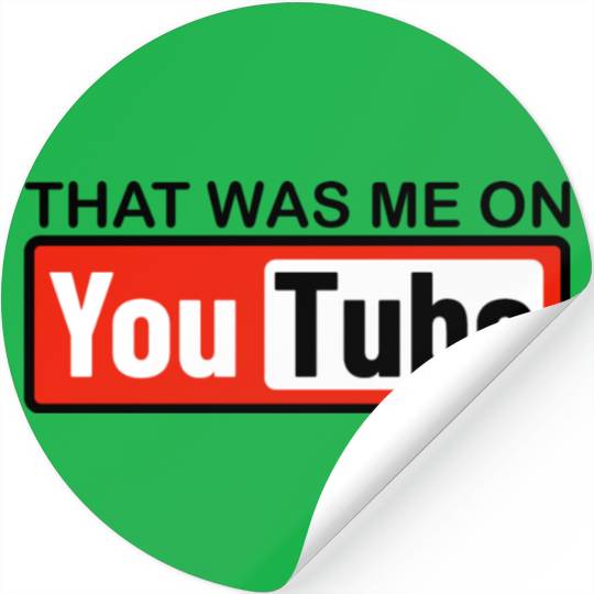 THAT WAS ME ON YouTube Stickers