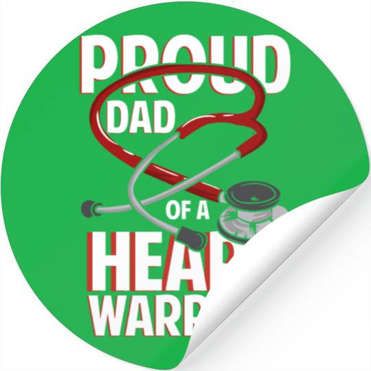 Proud Dad Of A Heart Warrior Coronary Disease CHD Stickers