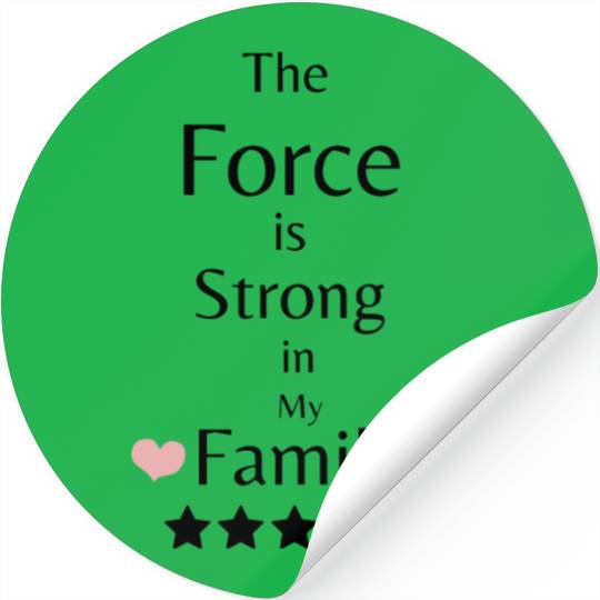 Star Wars The Force is Strong in My Family Stickers