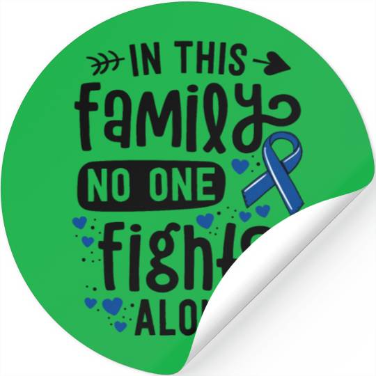 In This Family No One Fights Alone Colon Cancer Stickers
