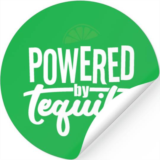 Powered by Tequila Stickers