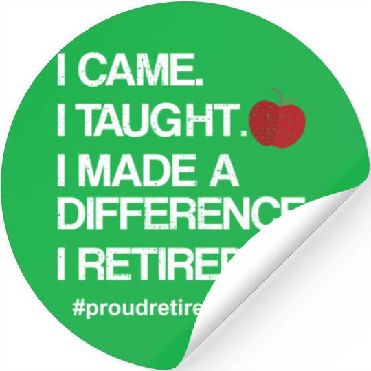 Funny Teacher Retirement Retired School Teacher Stickers