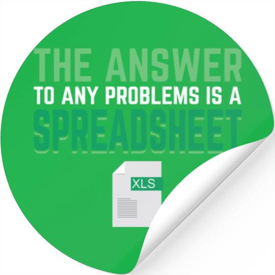 Answer To Any Problems Is A Spreadsheet Excel Stickers