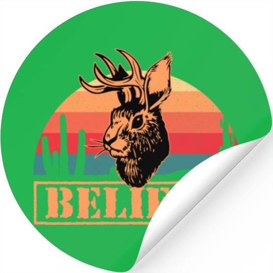 Believe in Jackalope Mythical Animal Jackrabbit Stickers