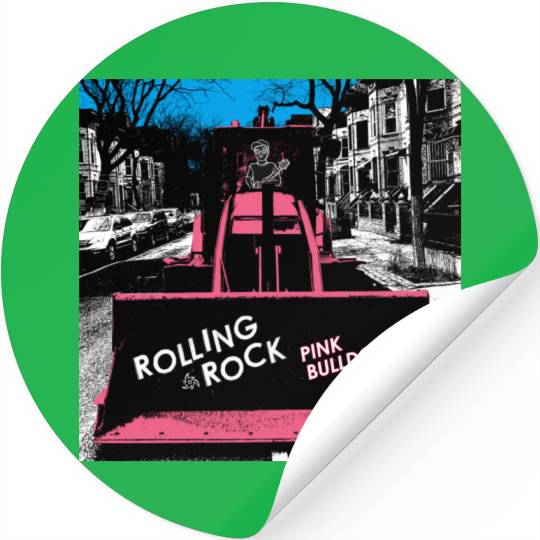 Pink Bulldozer / Rolling Rock Stickers