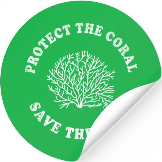Protect The Coral Save The Reef Save The Ocean Act Stickers