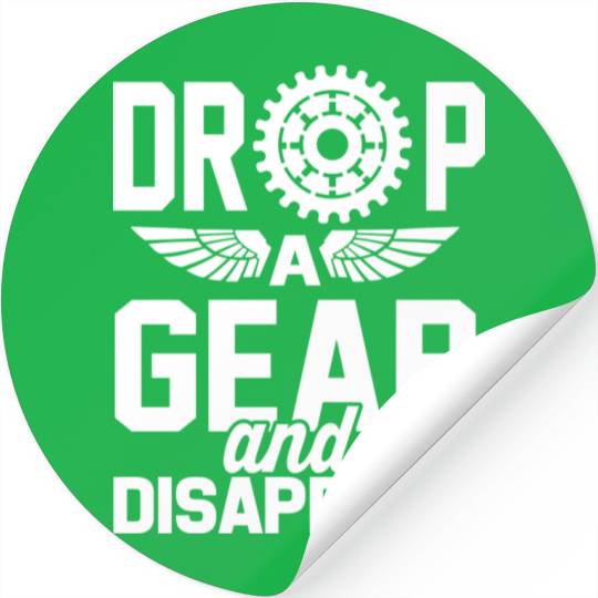 Drop A Gear And Disappear Automotive Racing Stickers