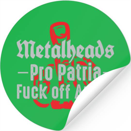 Metalheads Pro Patria - Fuck off Antifa Stickers