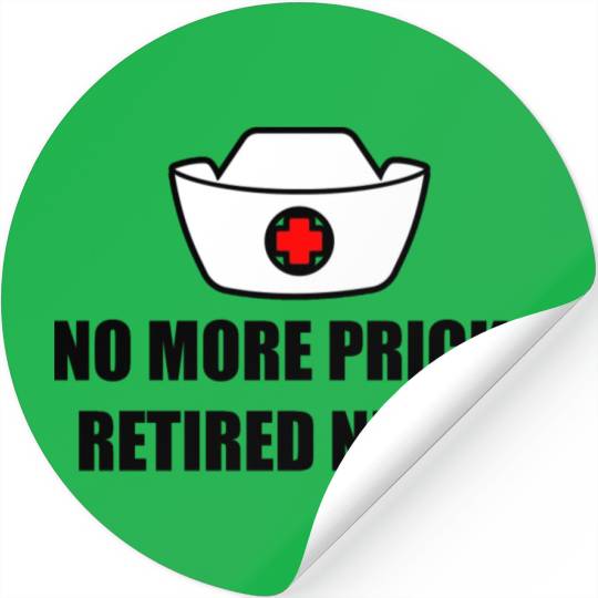 No More Pricks, Retired Nurse 3 Stickers