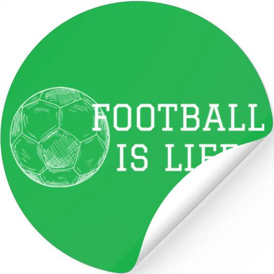 football is life Stickers