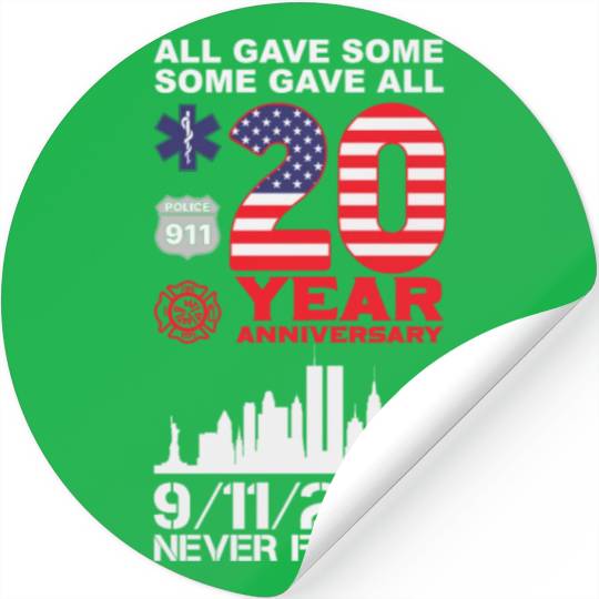 Patriot Day Never Forget 9 11 2001 Anniversary Stickers
