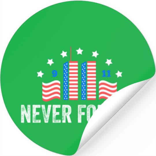 Never Forget 9/11 Patriot Day 2021 Stickers