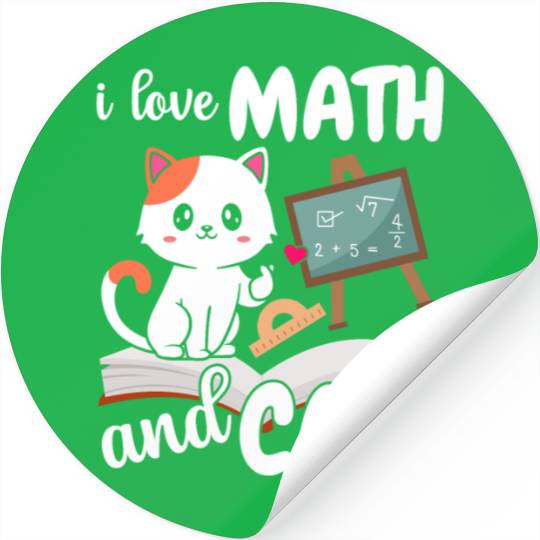 I Love Math And Cats Mathematics Stickers