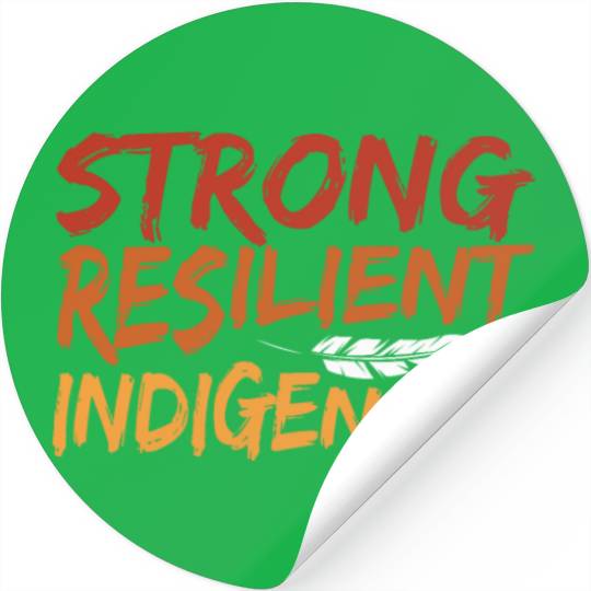 Strong Resilient Indigenous Americans Anti Stickers