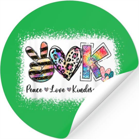 Teacher Peace Love Kindergarten Team Bleached Stickers