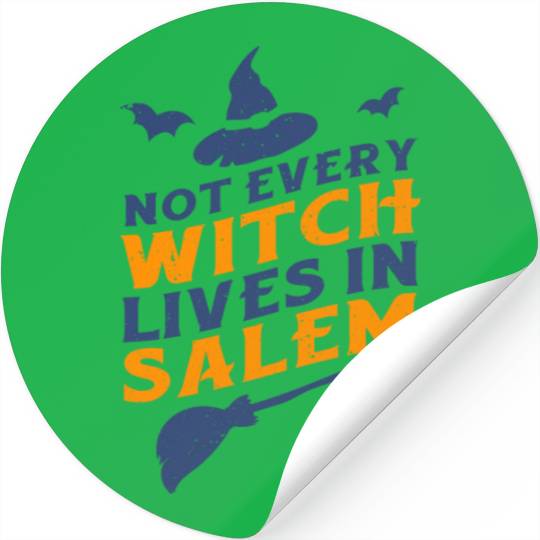 Not Every Witch Lives in Salem UnicolorNot Every W Stickers