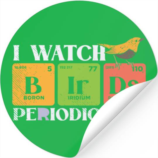 Bird Watching Birds Periodic Table Bird Watcher Stickers